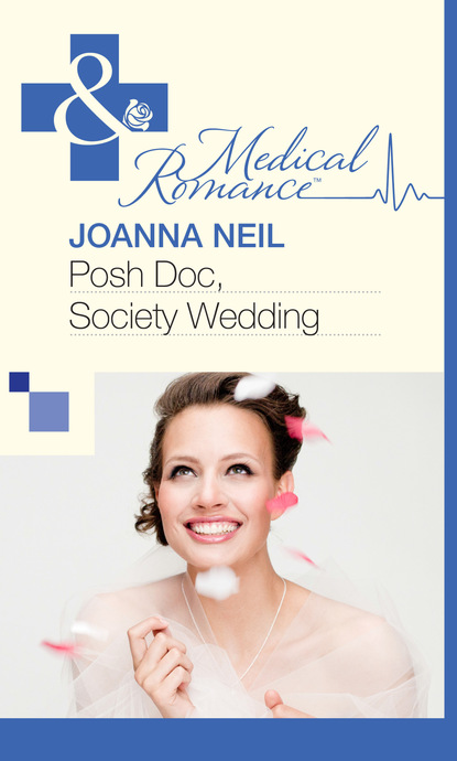Joanna Neil - Posh Doc, Society Wedding
