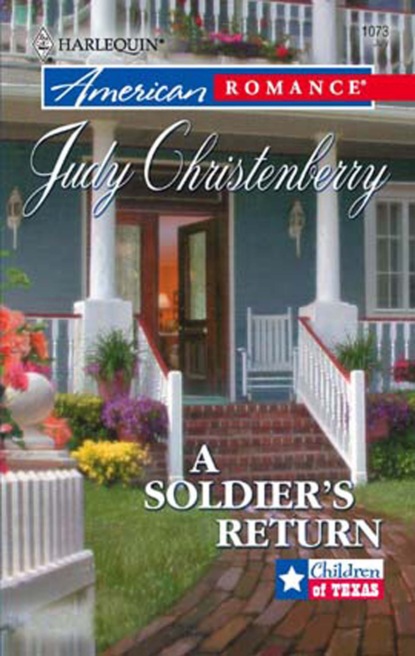 Judy Christenberry - A Soldier's Return