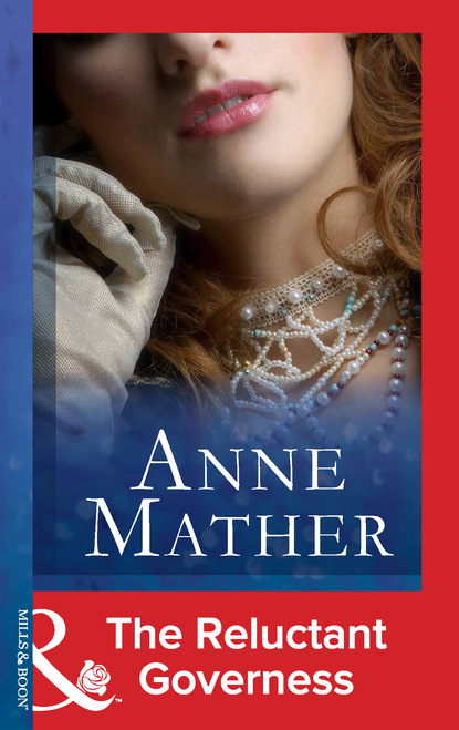 Anne Mather - The Reluctant Governess