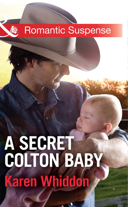 Karen Whiddon - A Secret Colton Baby