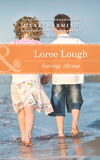 Loree Lough - Saving Alyssa
