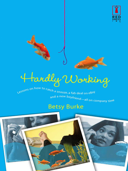 Betsy Burke - Hardly Working