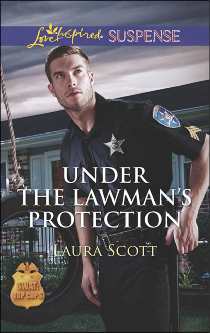 Laura Scott - Under the Lawman's Protection