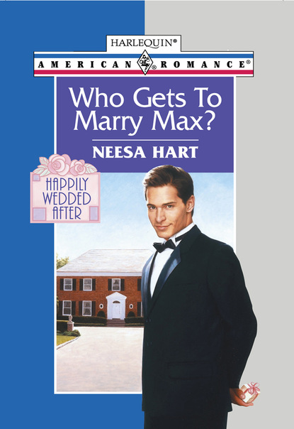 Neesa Hart - Who Gets To Marry Max?