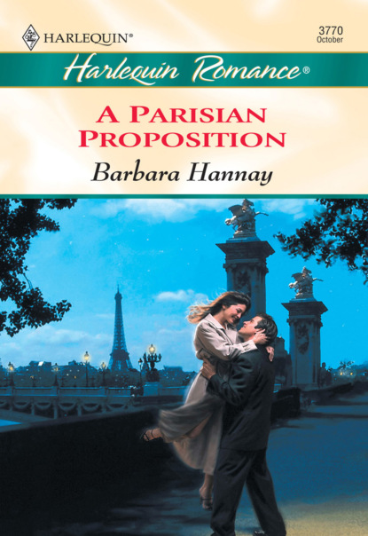 Barbara Hannay - A Parisian Proposition