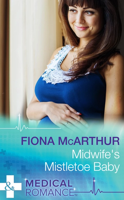 Обложка книги Midwife's Mistletoe Baby, Fiona McArthur