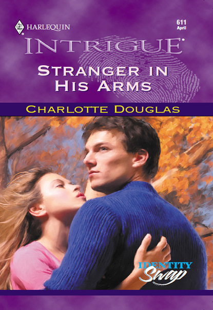 Charlotte Douglas - Stranger In His Arms