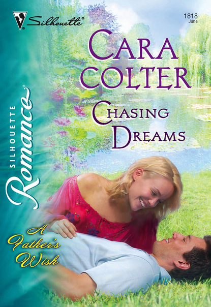 Cara Colter - Chasing Dreams