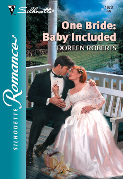 Doreen Roberts - One Bride: Baby Included