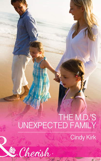 Cindy Kirk - The M.d.'S Unexpected Family
