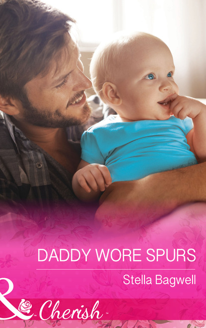 Daddy Wore Spurs (Stella Bagwell). 