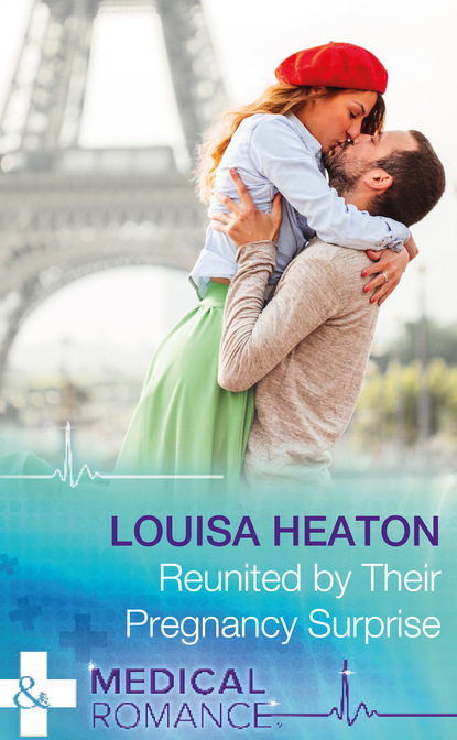 Louisa Heaton - Reunited By Their Pregnancy Surprise