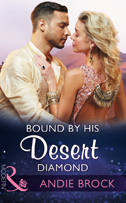 Andie Brock - Bound By His Desert Diamond