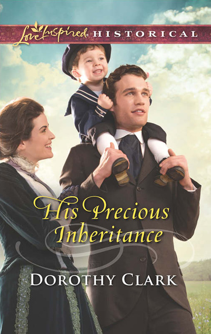 Dorothy Clark - His Precious Inheritance