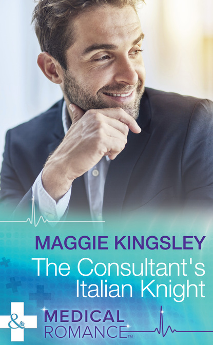 Maggie Kingsley - The Consultant's Italian Knight