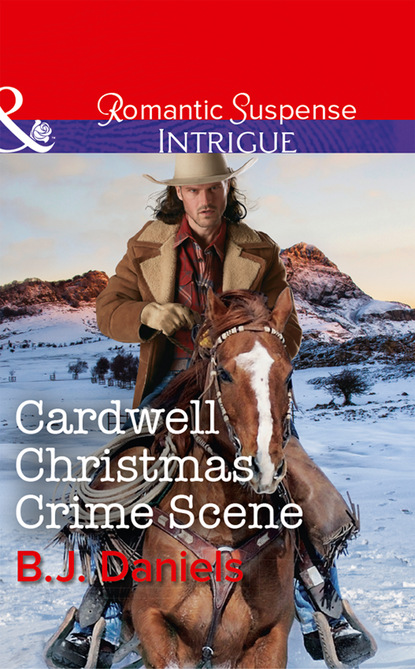 B.J. Daniels - Cardwell Christmas Crime Scene
