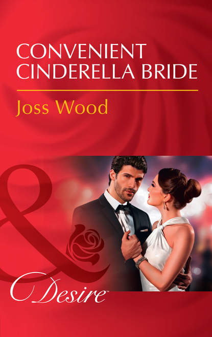 Joss Wood - Convenient Cinderella Bride
