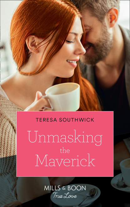 Teresa Southwick - Unmasking The Maverick