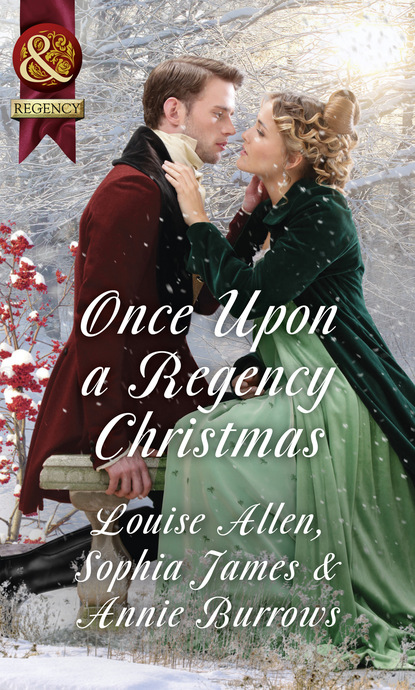 Once Upon A Regency Christmas (Louise Allen). 