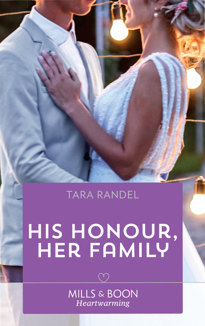 Tara Randel - His Honour, Her Family