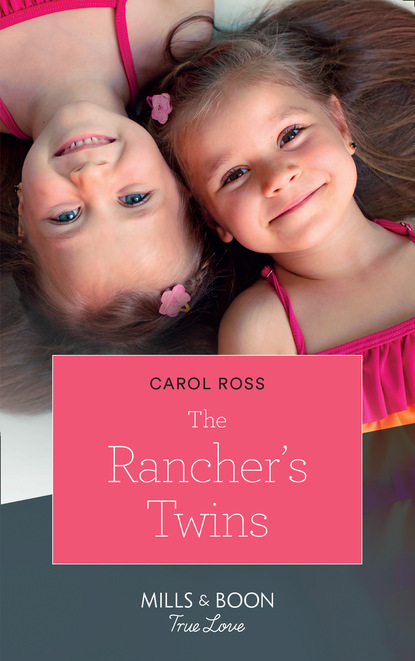 Carol Ross - The Rancher's Twins