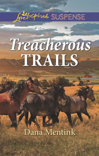Dana Mentink - Treacherous Trails