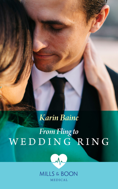 Karin Baine - From Fling To Wedding Ring