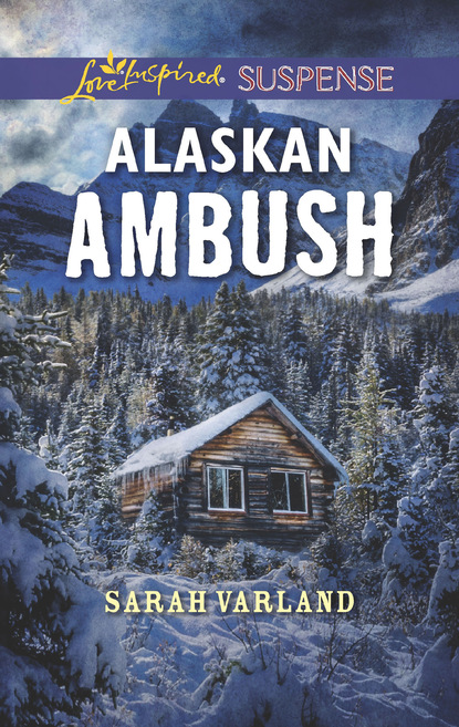 Sarah Varland - Alaskan Ambush