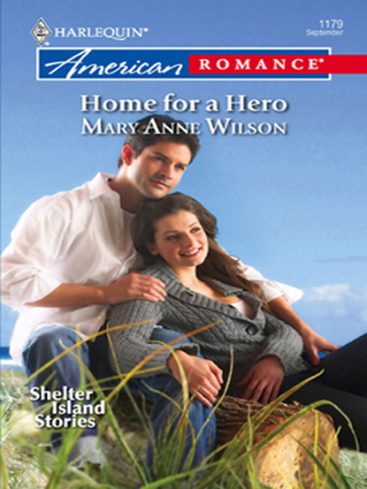 Mary Anne Wilson - Home For A Hero