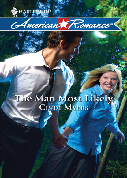 Cindi Myers - The Man Most Likely