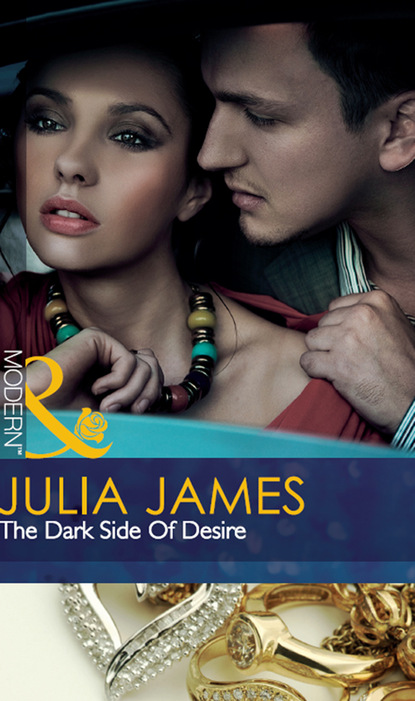 Julia James - The Dark Side of Desire