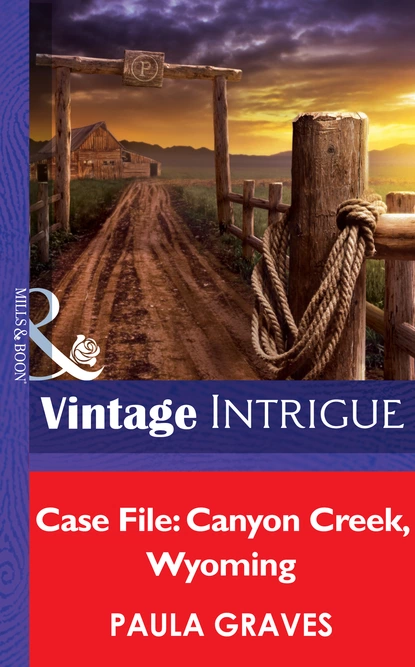 Обложка книги Case File: Canyon Creek, Wyoming, Пола Грейвс