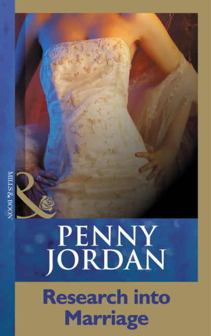 Пенни Джордан - Research Into Marriage