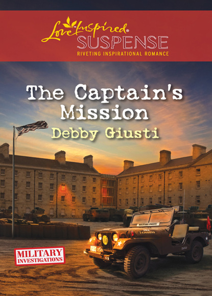 Debby Giusti - The Captain's Mission