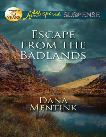 Dana Mentink - Escape from the Badlands