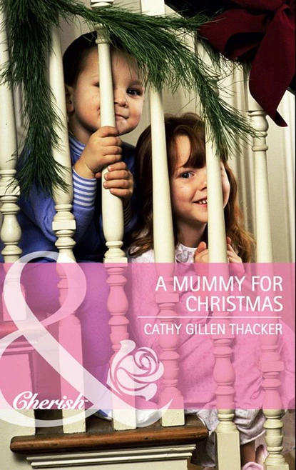 Обложка книги A Mummy for Christmas, Cathy Gillen Thacker