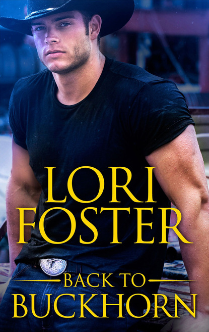 Lori Foster - Back to Buckhorn