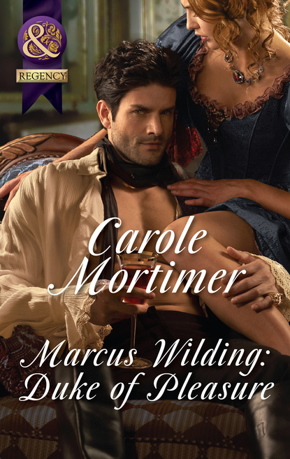 Кэрол Мортимер — Marcus Wilding: Duke Of Pleasure