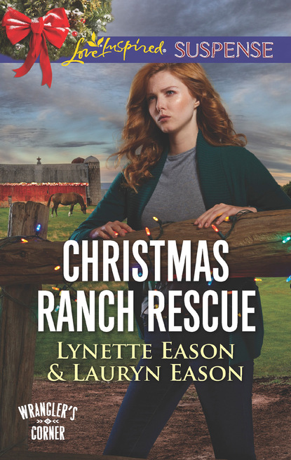 Lynette Eason - Christmas Ranch Rescue