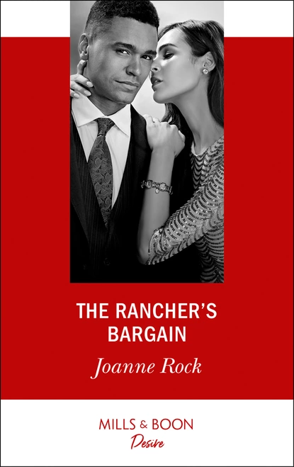 Обложка книги The Rancher's Bargain, Joanne Rock