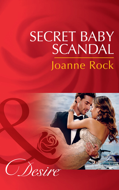 Джоанна Рок - Secret Baby Scandal