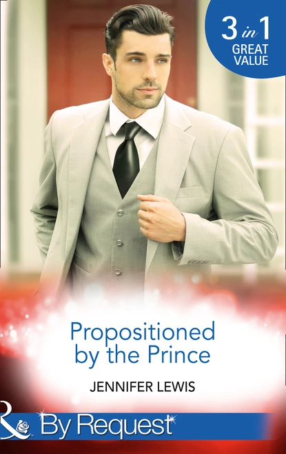 Обложка книги Propositioned By The Prince, Jennifer Lewis