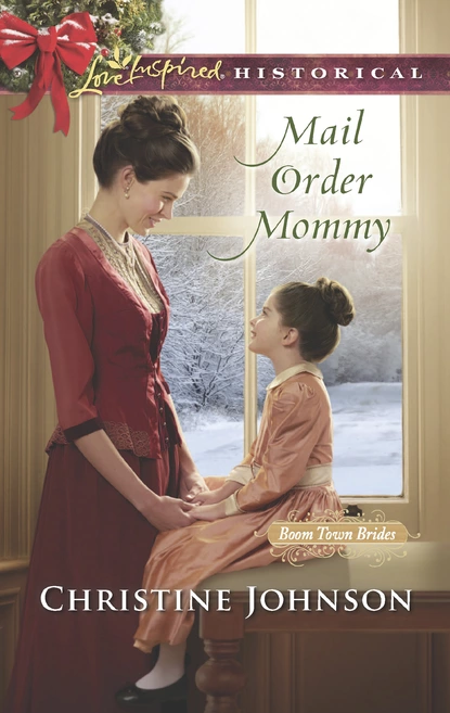 Обложка книги Mail Order Mommy, Christine  Johnson
