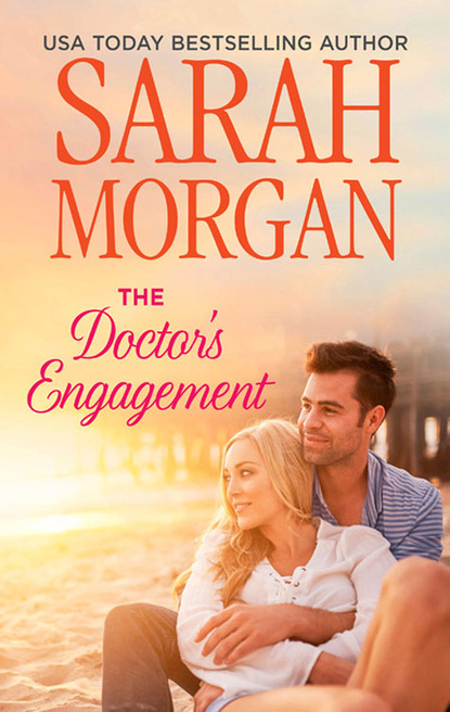Sarah Morgan - The Doctor's Engagement