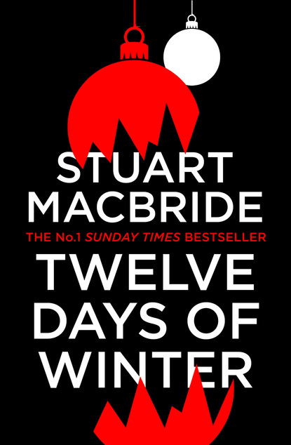 Stuart MacBride — Twelve Days of Winter: Crime at Christmas (short stories)