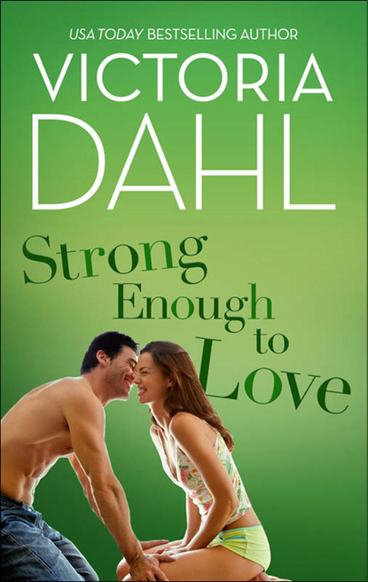 Victoria Dahl - Strong Enough To Love