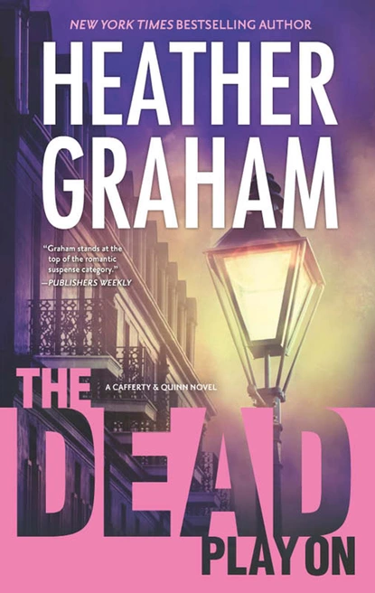 Обложка книги The Dead Play On, Heather Graham