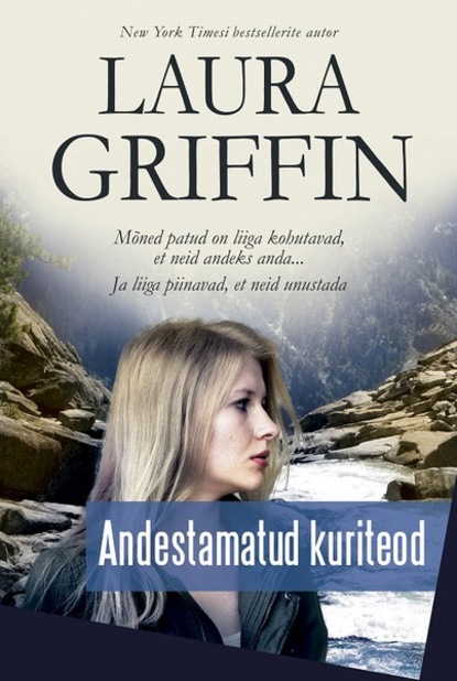 Laura Griffin — Andestamatud kuriteod