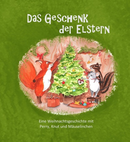 

Das Geschenk der Elstern