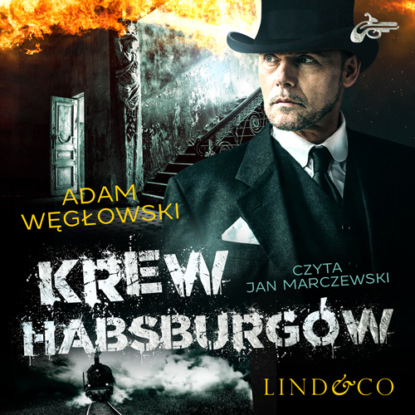 Adam Węgłowski - Krew Habsburgów